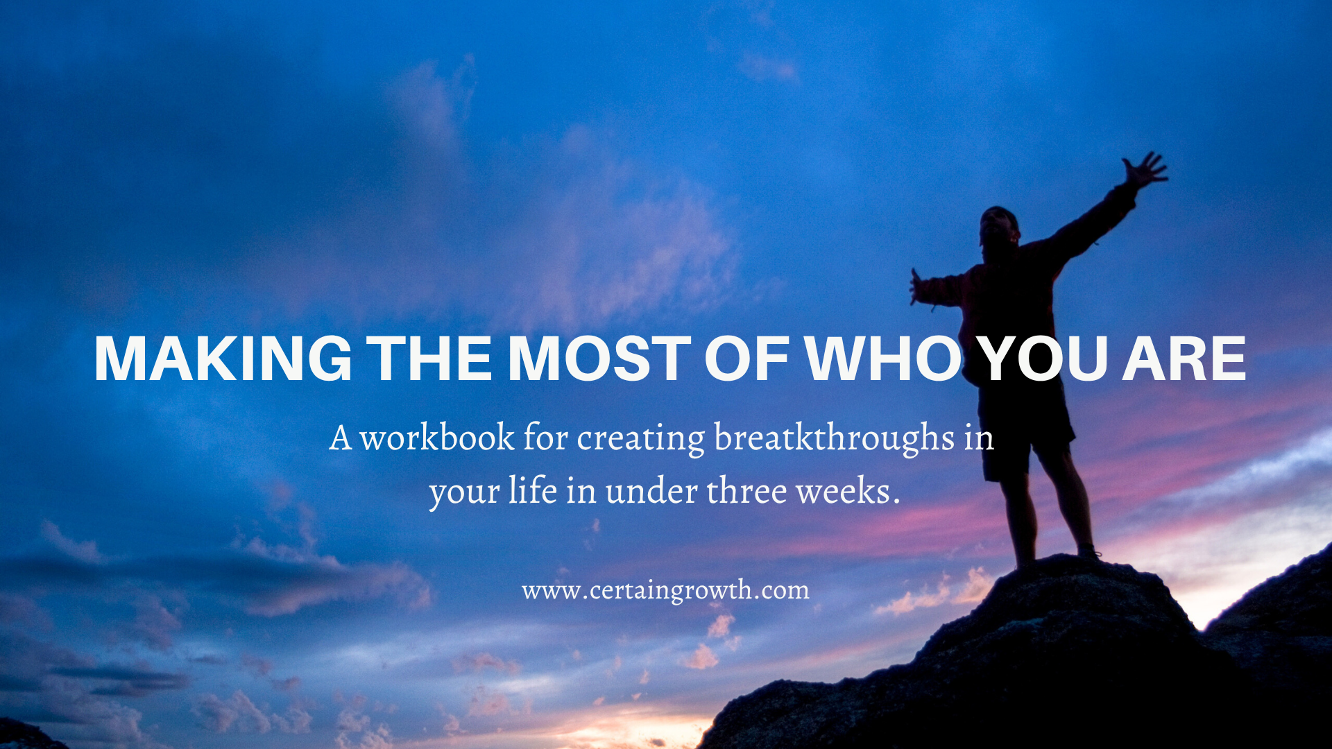 Making the Most of Who You Are workbook